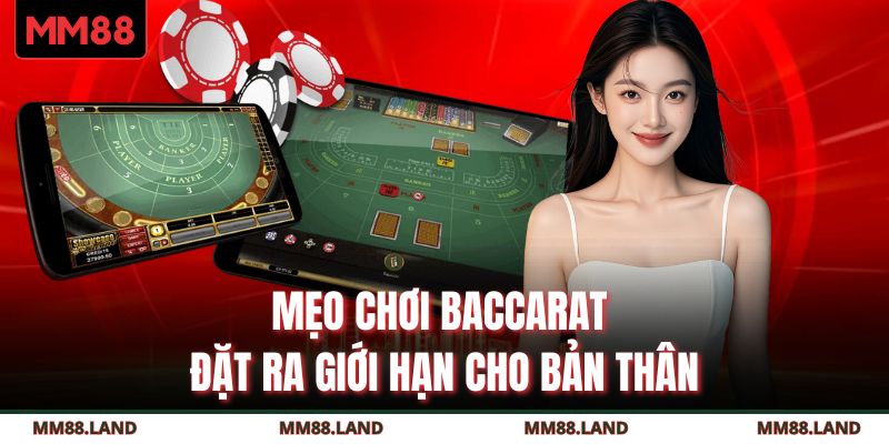 Mẹo chơi Baccarat đặt ra giới hạn cho bản thân 